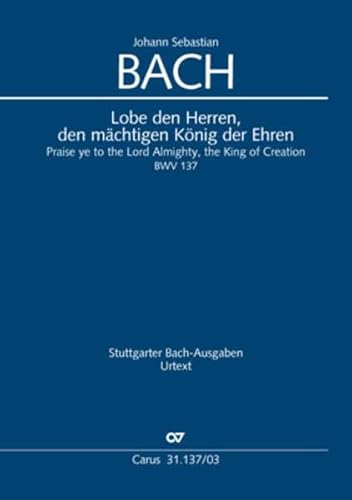 Lobe den Herren, den mächtigen König der Ehren (Klavierauszug): Kantate zum 12. Sonntag nach Trinitatis BWV 137, 1725