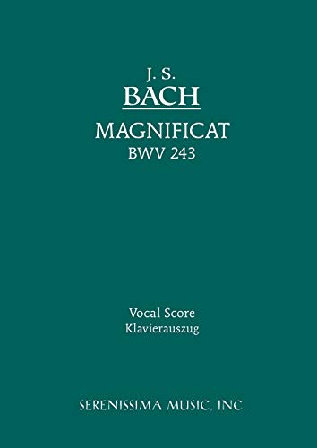 Magnificat, BWV 243 - Vocal score Magnificat, BWV 243 - Vocal score