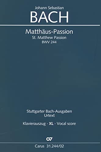 Matthäus-Passion (Klavierauszug XL): BWV 244