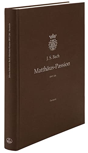 Matthäus-Passion BWV 244 (Autograph: Staatsbibliothek zu Berlin - Preußischer Kulturbesitz)