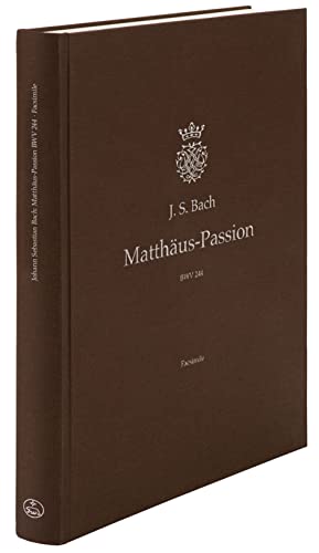 Matthäus-Passion BWV 244 (Autograph: Staatsbibliothek zu Berlin - Preußischer Kulturbesitz)