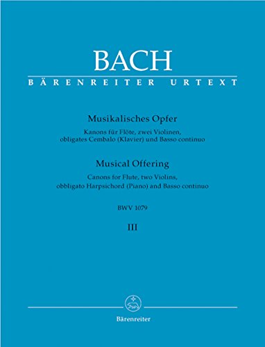Musikalisches Opfer, Heft 3 BWV 1079. Partitur, Stimmensatz, Urtextausgabe