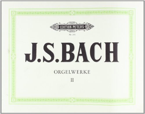 Orgelwerke in 9 Bänden - Band 2: Präludien und Fugen BWV 534, 536, 541-548