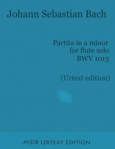 Partita in a minor for flute solo BWV 1013 (Urtext edition)