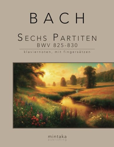 Sechs Partiten BWV 825-830: klaviernoten, mit fingersätzen