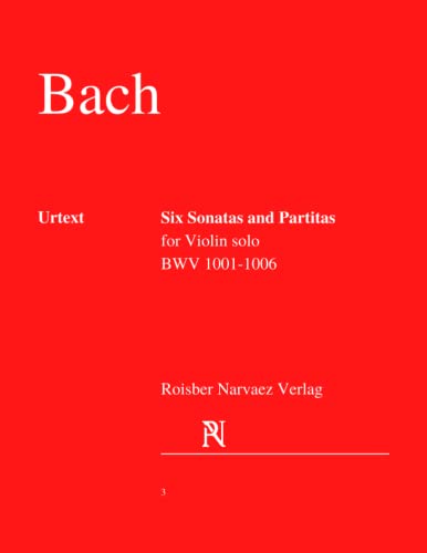 Six Sonatas and Partitas for Violin solo: BWV 1001-1006 Urtext (English and Spanish Edition)