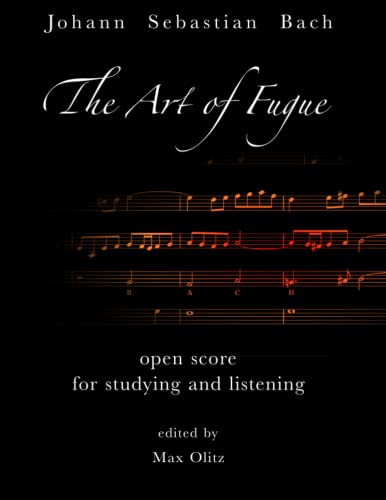 The Arte of Fugue: Open score for studying and listening The Arte of Fugue: Open score for studying and listening von Independently published