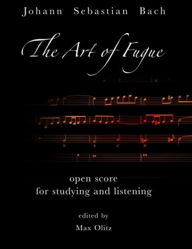 The Arte of Fugue: Open score for studying and listening