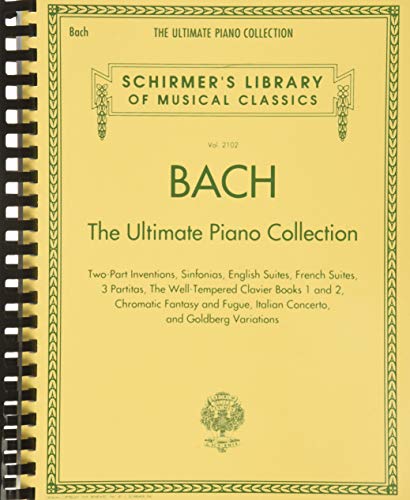 The Ultimate Piano Collection: Sammelband für Klavier (Schirmer's Library of Musical Classics, Band 2102): The Ultimate Piano Collection, Two-Part ... Library of Musical Classics, 2102)