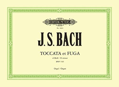 Toccata und Fuge d-Moll BWV 565: für Orgel (Edition Peters)