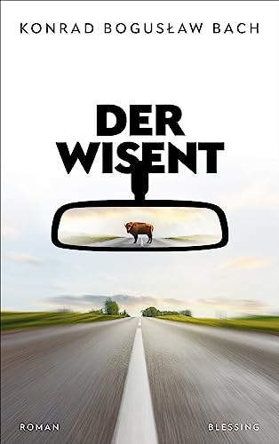 Der Wisent: Roman