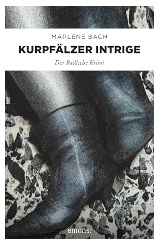 Kurpfälzer Intrige (Der Badische Krimi) (Maria Mooser)