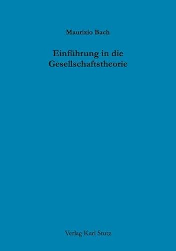 Einführung in die Gesellschaftstheorie