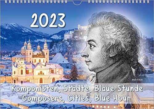 Komponisten-Kalender, ein Musik-Kalender 2023, DIN A3: Komponisten, Städte, Blaue Stunde – Composers, Cities, Blue Hour