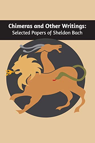 Chimeras and other writings: Selected Papers of Sheldon Bach von Ipbooks
