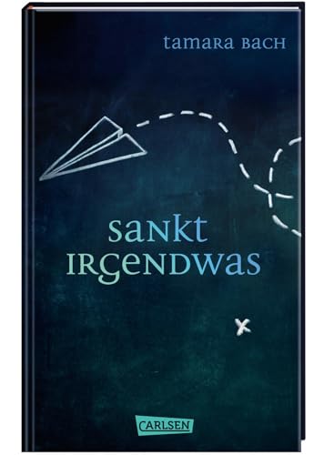 Sankt Irgendwas: Eine Klassenreise, auf der etwas schrecklich schiefgeht - genau beobachtet und meisterhaft erzählt! Sankt Irgendwas: Eine Klassenreise, auf der etwas schrecklich schiefgeht - genau beobachtet und meisterhaft erzählt!