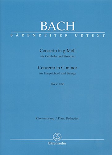 Concerto für Cembalo und Streicher g-Moll BWV 1058. BÄRENREITER URTEXT. Klavierauszug, Urtextausgabe