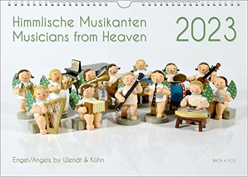 Der Engel-Kalender, ein Musik-Kalender 2023, DIN A3: Himmlische Musikanten – Musicians from Heaven von Bach, Renate