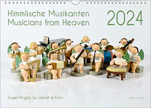 Der Engel-Kalender, ein Musik-Kalender 2024, DIN A3: Himmlische Musikanten – Musicians from Heaven von Bach 4 You