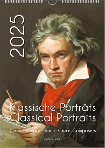 Komponisten-Kalender, ein Musik-Kalender 2025, DIN A3: Klassische Porträts – Große Komponisten / Classical Portraits – Great Composers