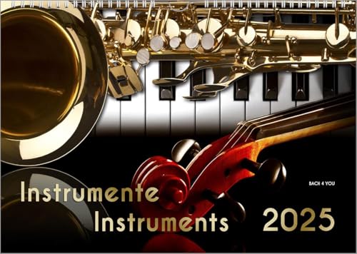 Musikinstrumente, ein Musik-Kalender 2025, DIN A3: Instrumente – Instruments Musikinstrumente, ein Musik-Kalender 2025, DIN A3: Instrumente – Instruments