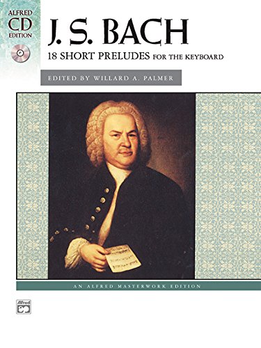 Bach - 18 Short Preludes: Klavier/Piano (incl. CD) (Alfred Masterwork Library CD Editions)