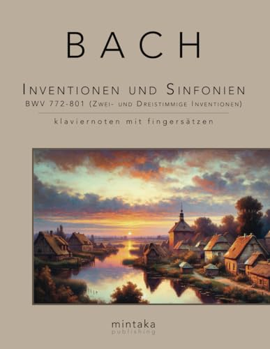Inventionen und Sinfonien BWV 772-801 (Zwei- und Dreistimmige Inventionen): klaviernoten mit fingersätzen