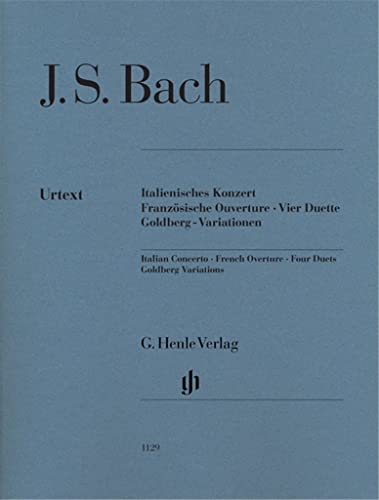 Italienisches Konzert, Französische Ouvertüre, Vier Duette, Goldberg-Variationen: Urtextausgabe ohne Fingersatz (G. Henle Urtext-Ausgabe) von Henle, G. Verlag