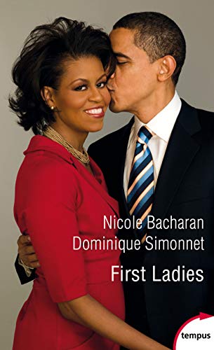 First Ladies: Les conseillères de l'ombre (De Martha Washington à Melania Trump) von TEMPUS PERRIN