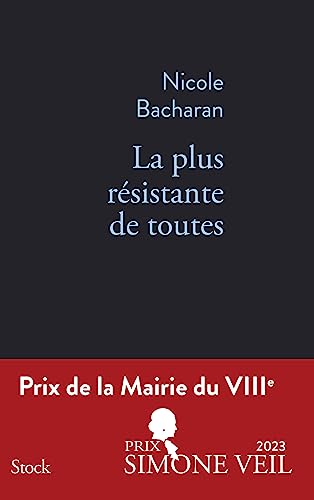 La plus résistante de toutes PRIX DE LA MAIRIE DU VIIIe: Prix de la Mairie du VIIIe