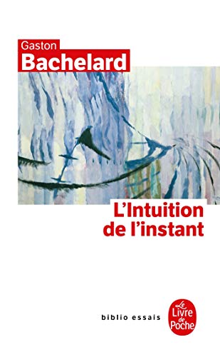 L'intuition de l'instant von Le Livre de Poche