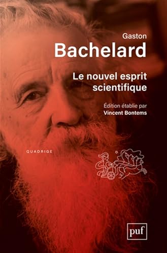 Le nouvel esprit scientifique: Édition établie par Vincent Bontems