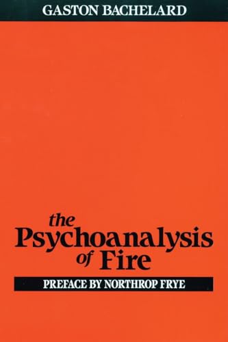 The Psychoanalysis of Fire