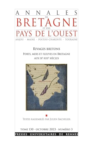 Rivages bretons: Ports, mers et fleuves en Bretagne aux IXe-XIIe siècles von PU RENNES