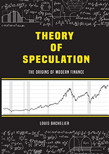 Louis Bachelier's Theory of Speculation: The Origins of Modern Finance von Parker Pub. Co