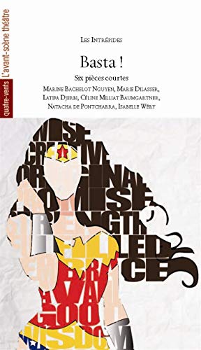Basta !: Six pièces courtes von AVANT SCENE
