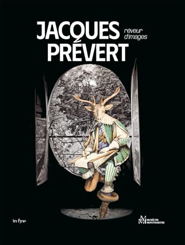 JACQUES PRÉVERT: LE RÊVEUR D'IMAGES JACQUES PRÉVERT: LE RÊVEUR D'IMAGES von IN FINE