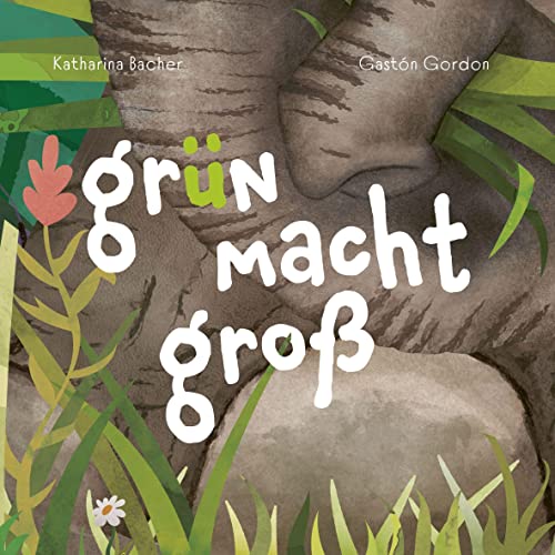 Grün macht groß von Der vegane Kinderbuchverl