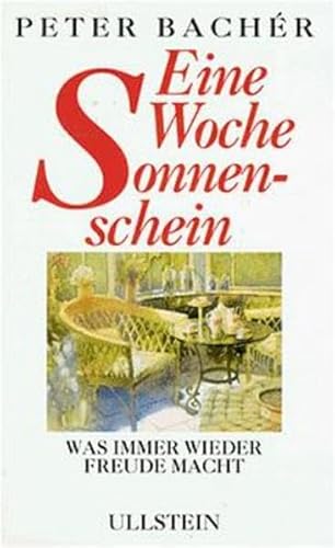 Eine Woche Sonnenschein: Was immer wieder Freude macht