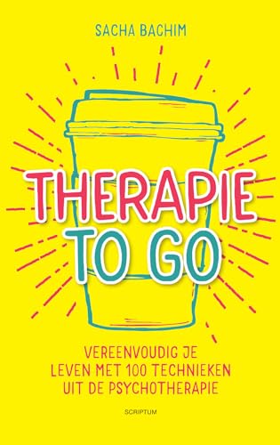 Therapie to go: vereenvoudig je leven met 100 technieken uit de psychotherapie von Scriptum