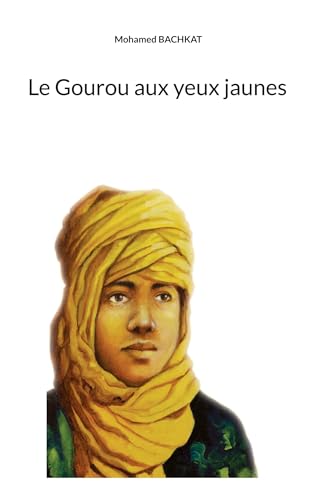 Le Gourou aux yeux jaunes von BoD – Books on Demand – Frankreich