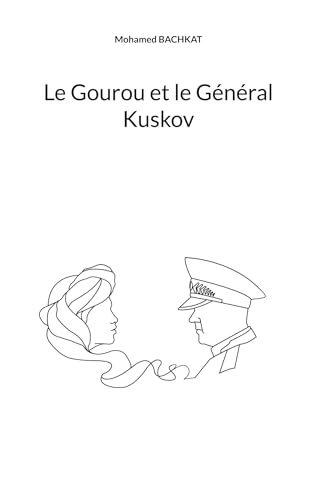 Le Gourou et le Général Kuskov von BoD – Books on Demand – Frankreich