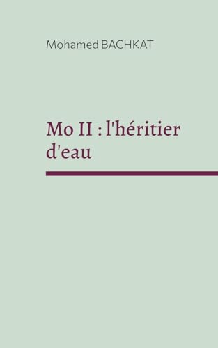 Mo II : l'héritier d'eau (Les héritiers des éléments) von BoD – Books on Demand – Frankreich