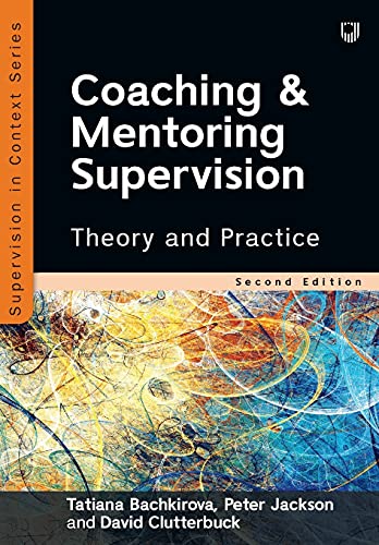 Coaching and Mentoring Supervision: Theory and Practice