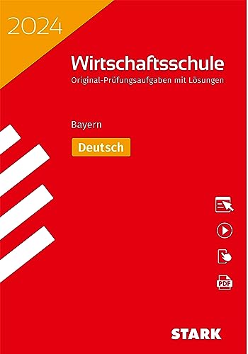 STARK Original-Prüfungen Wirtschaftsschule 2024 - Deutsch - Bayern von Stark Verlag GmbH