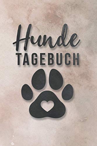 Hundetagebuch: A5 Notizbuch für die Hundeerziehung mir Vorlagen zum Ausfüllen. Mit Futterplan, Trainingszielen, Trainingslog, Tierarztinfos wie Medikamente, Impfungen etc.