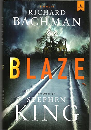 Blaze: A Novel: A Novel. Forew. by Stephen King