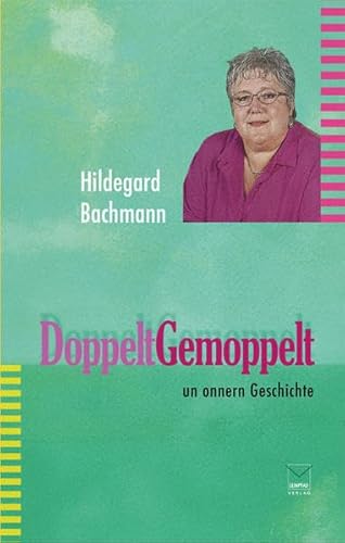 Doppelt gemoppelt: un onnern Geschichte