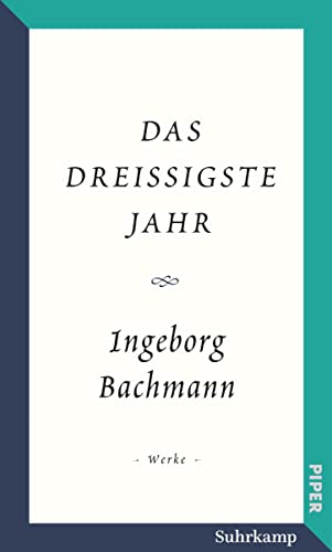 Salzburger Bachmann Edition: Das dreißigste Jahr