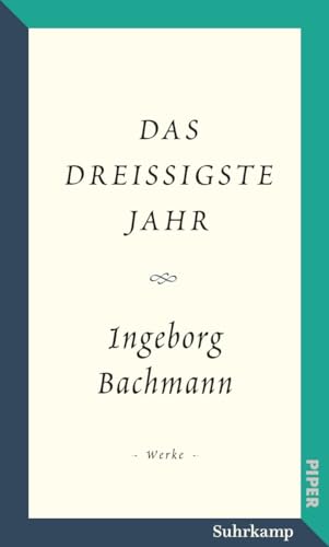 Salzburger Bachmann Edition: Das dreißigste Jahr Salzburger Bachmann Edition: Das dreißigste Jahr von Suhrkamp Verlag AG
